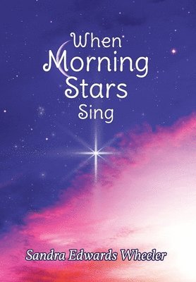 bokomslag When Morning Stars Sing