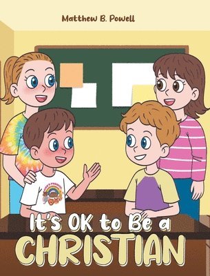 bokomslag It's OK to Be a Christian