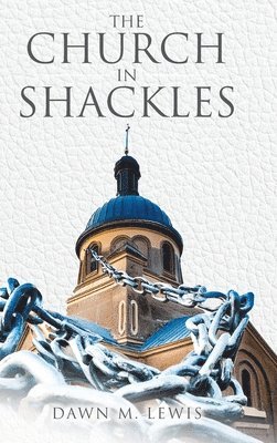 The Church In Shackles 1