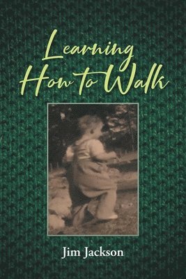 bokomslag Learning How to Walk