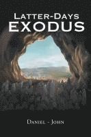 bokomslag Latter-Days Exodus