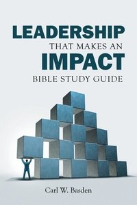 bokomslag Leadership That Makes an IMPACT Bible Study Guide