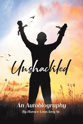 bokomslag Unshackled