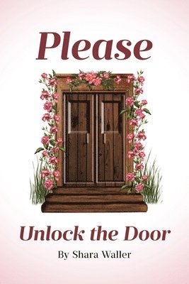 bokomslag Please Unlock the Door