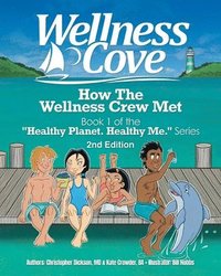 bokomslag How The Wellness Crew Met