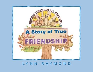 bokomslag Story of True Friendship