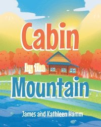 bokomslag Cabin by the Mountain