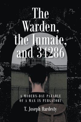 bokomslag Warden, the Inmate, and 34286