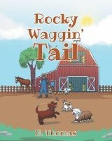 Rocky Waggin' Tail 1