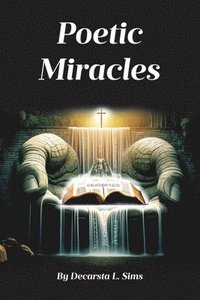 bokomslag Poetic Miracles