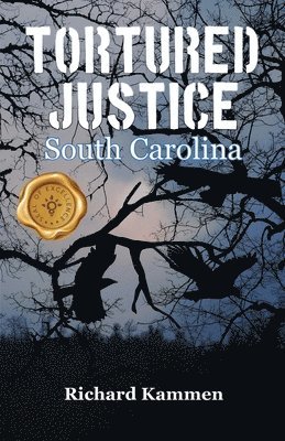 Tortured Justice, South Carolina 1