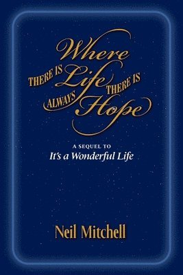 Neil Mitchell - Where There is Life There is Always Hope, Häftad