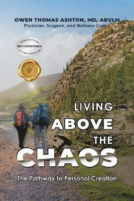 bokomslag Living Above the Chaos