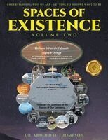 Arnold O Thompson - Spaces of Existence Volume Two, Häftad