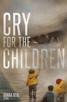 Donna Deal - Cry for the Children, Häftad. Tillgänglighet: Lägg i varukorg