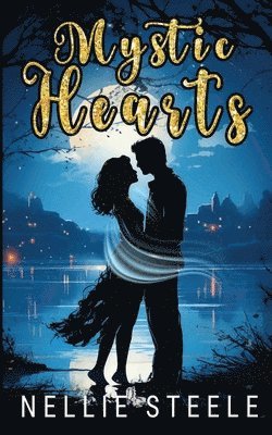 Nellie Steele - Mystic Hearts, Häftad
