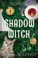 Nellie H Steele - Shadow Witch Large Print, Häftad. Tillgänglighet: Lägg i varukorg