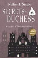 Nellie H Steele - Secrets for a Duchess Large Print, Häftad. Tillgänglighet: Lägg i varukorg