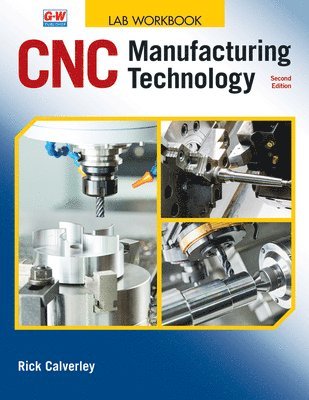 Rick Calverley - CNC Manufacturing Technology, Häftad