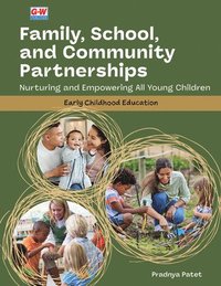 bokomslag Family, School, and Community Partnerships: Nurturing and Empowering All Young Children