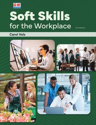 Carol Volz - Soft Skills for the Workplace, Häftad