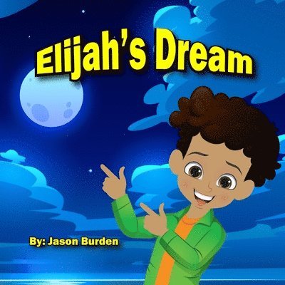 Elijah's Dream 1