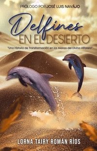 bokomslag Delfines En El Desierto