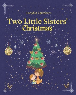 Two Little Sisters' Christmas 1