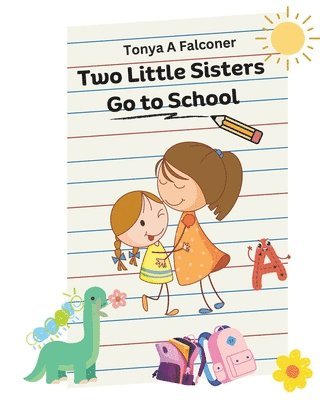 Two Little Sisters Go to School 1