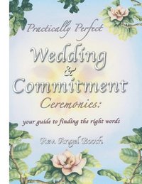 bokomslag Practically Perfect Wedding & Commitment Ceremonies