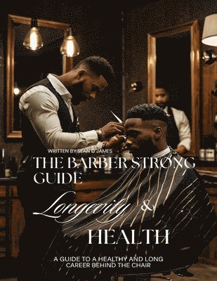 Barber Strong Guide Longevity & Health 1