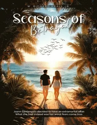 Jr. , W. Richard Krall - Seasons of Betrayal, Häftad. Tillgänglighet: Lägg i varukorg