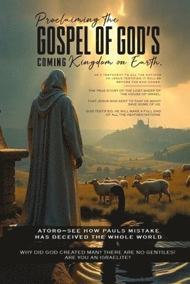 bokomslag Proclaiming the Gospel of God's Coming Kingdom on Earth