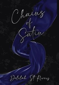bokomslag Chains of Satin (Spicy Cover Beneath Dust Jacket)