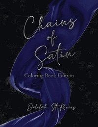 bokomslag Chains of Satin - Coloring Book Edition