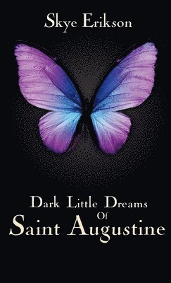 Dark Little Dreams of Saint Augustine 1