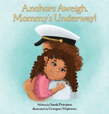 Anchors Aweigh, Mommy's Underway! 1
