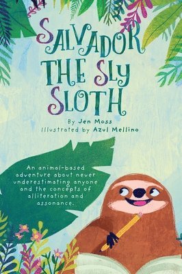 Salvador the Sly Sloth 1