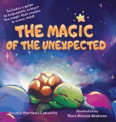 Susana Martínez Lahuerta, Nora Ahmed Shaheen - Magic of the Unexpected, Inbunden
