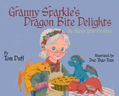 bokomslag Granny Sparkle's Dragon Bite Delights