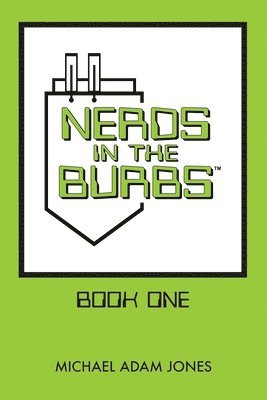 Nerds in the Burbs 1