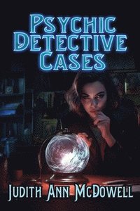 bokomslag Psychic Detective Cases