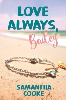 bokomslag Love Always, Bailey