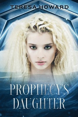 Prophecy's Daughter 1