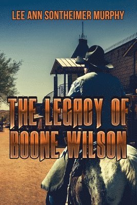 Lee Ann Sontheimer Murphy - Legacy of Boone Wilson, Häftad