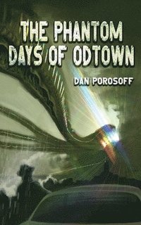 bokomslag Phantom Days of Odtown