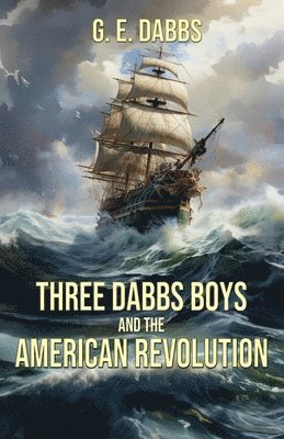 bokomslag Three Dabbs Boys and the American Revolution