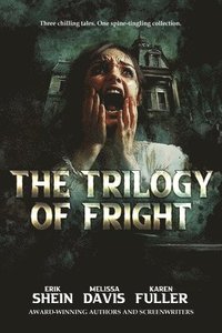 bokomslag The Trilogy of Fright