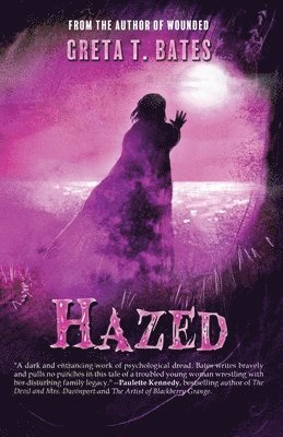 Greta T Bates, Greta T. Bates - Hazed, Häftad