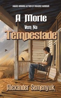 bokomslag A Morte Vem Na Tempestade
